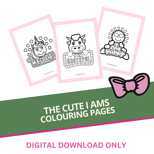 The Cute I Ams Colouring Pages (30+ Pages Digital Download Only)